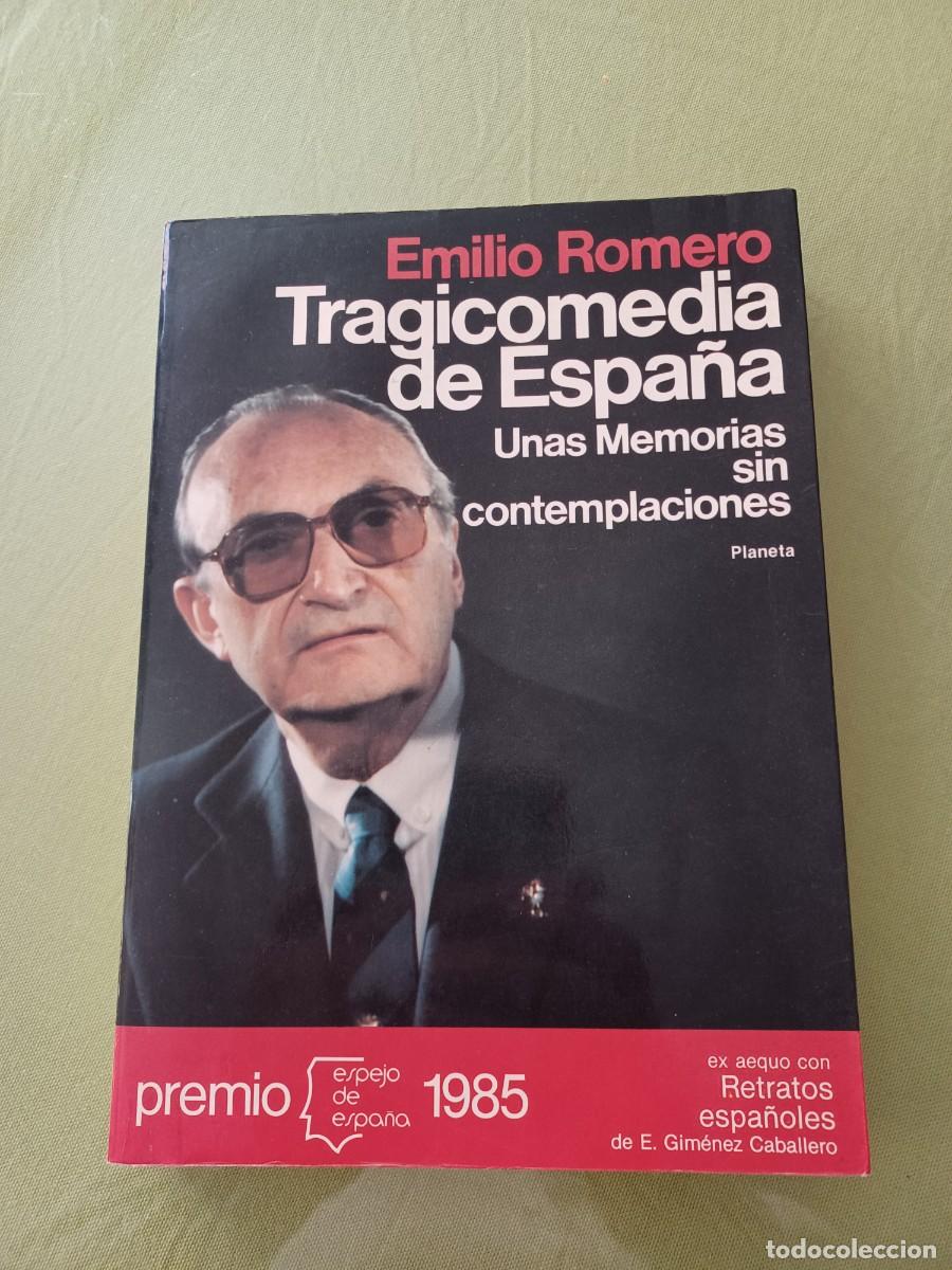 Libros de segunda mano: TRAGICOMEDIA DE ESPA&Ntilde;A - EMILIO ROMERO. - Foto 1