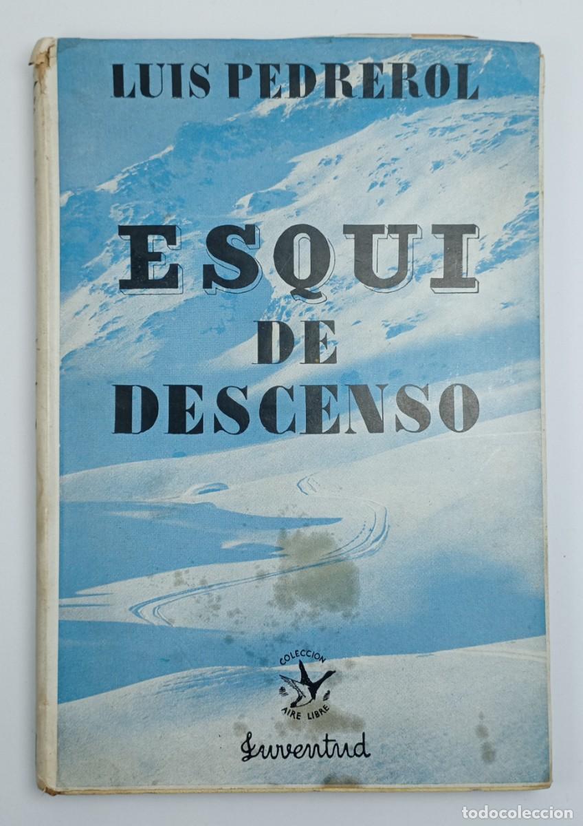 Libros de segunda mano: Luis Pedrerol. Esqu&iacute; de descenso. Dedicatoria aut&oacute;grafa. - Foto 2
