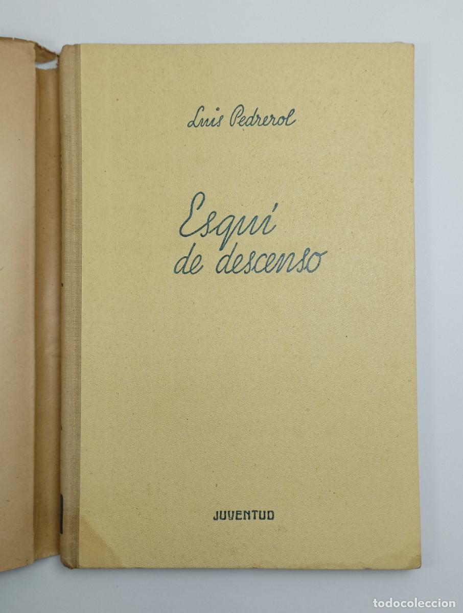 Libros de segunda mano: Luis Pedrerol. Esqu&iacute; de descenso. Dedicatoria aut&oacute;grafa. - Foto 3
