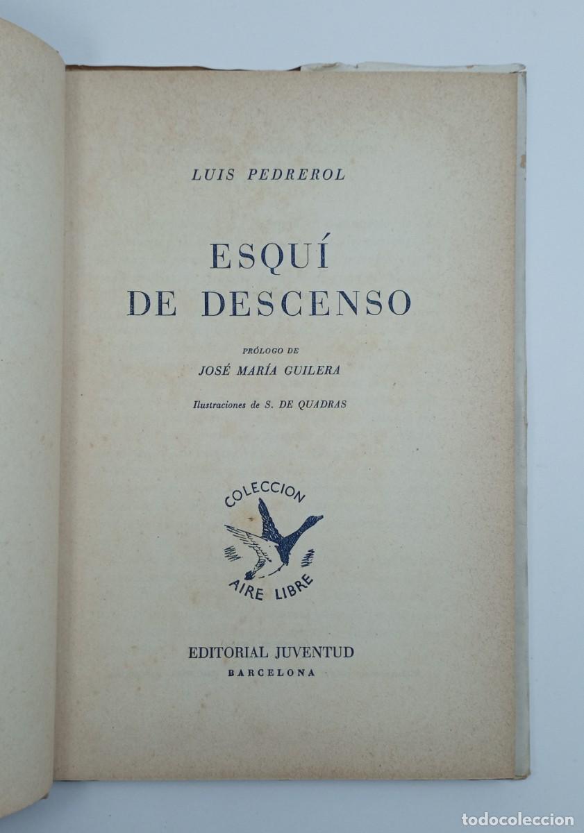 Libros de segunda mano: Luis Pedrerol. Esqu&iacute; de descenso. Dedicatoria aut&oacute;grafa. - Foto 4