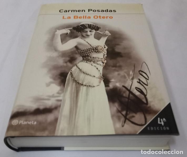 Libros de segunda mano: LA BELLA OTERO, CARMEN POSADAS, PLANETA 2001 - Foto 2