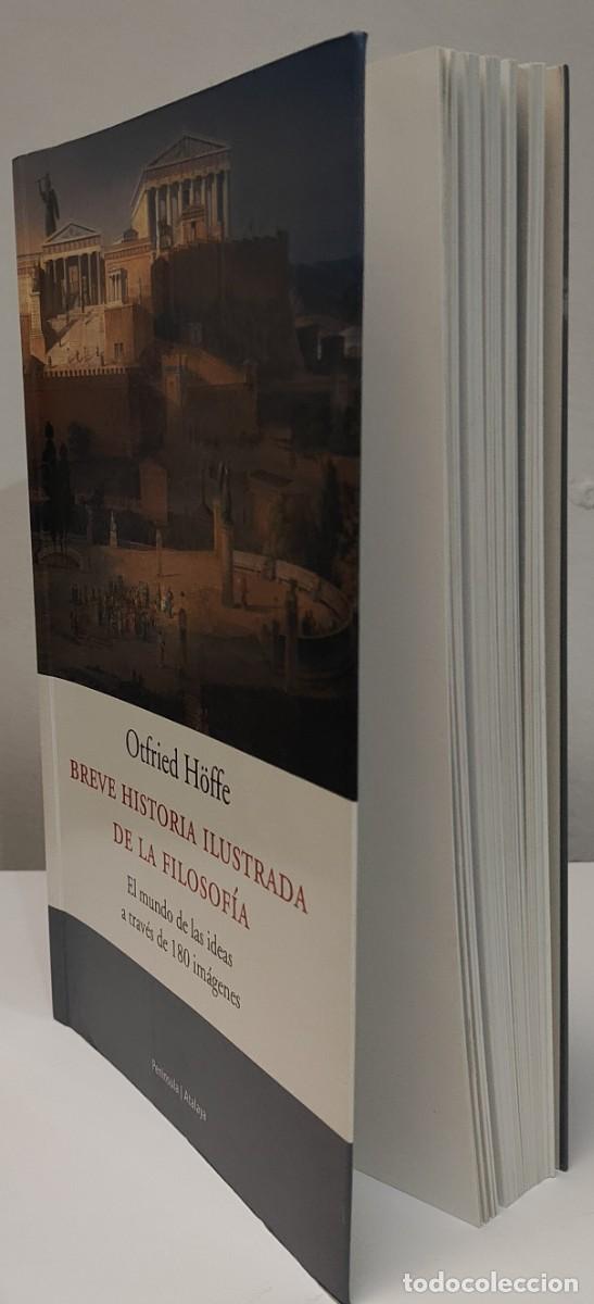 Libros de segunda mano: BREVE HISTORIA ILUSTRADA DE LA FILOSOF&Iacute;A - OTFRIED H&Ouml;FFE - Foto 4
