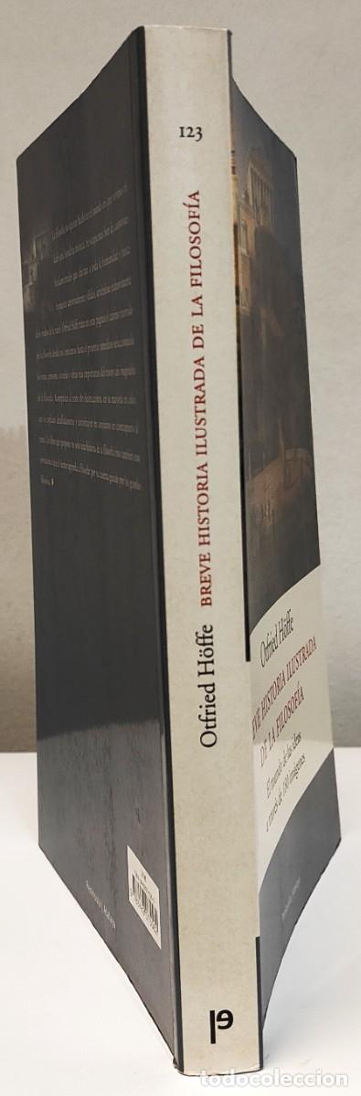 Libros de segunda mano: BREVE HISTORIA ILUSTRADA DE LA FILOSOF&Iacute;A - OTFRIED H&Ouml;FFE - Foto 5