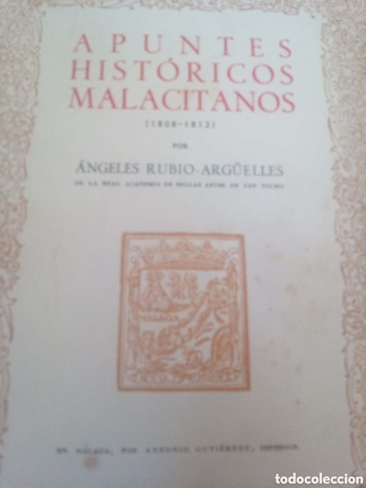 Libri di seconda mano: Apuntes hist&oacute;ricos malacitanos. &Aacute;ngeles Rubio Arg&uuml;elles
