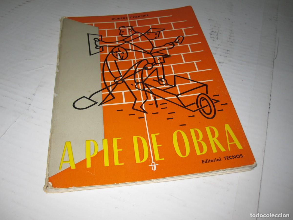 Libros de segunda mano: Libro A pie de Obra &rdquo;Robert LHermite&rdquo; Traducido al Espa&ntilde;ol - Foto 1
