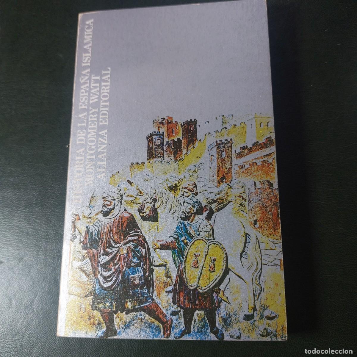 Libros de segunda mano: Historia de la Espa&ntilde;a isl&aacute;mica - W.Montgomery - 1984 - Foto 1