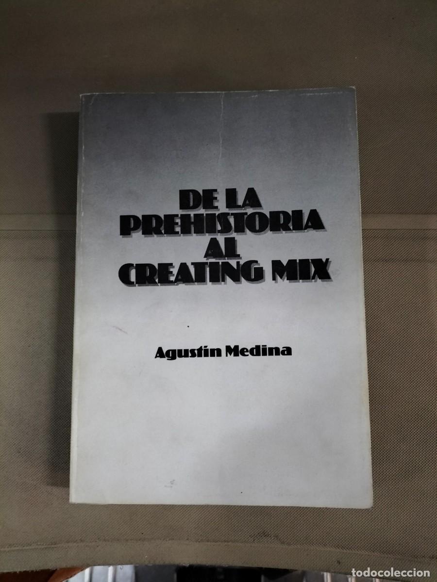 Libros de segunda mano: De la prehistoria al Creating Mix - Agust&iacute;n Medina - Foto 1