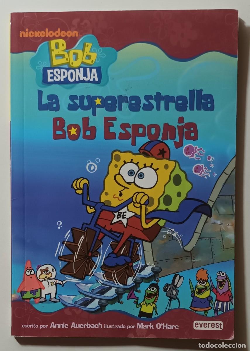 Libros de segunda mano: LA SUPERESTRELLA BOB ESPONJA - ANNIE AUERBACH - EVEREST - 2010 - Foto 1