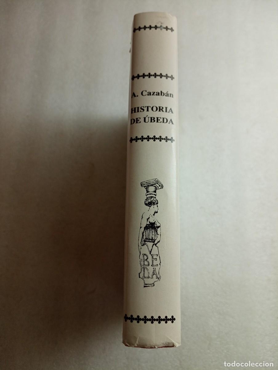 Libros de segunda mano: HISTORIA DE &Uacute;BEDA. ALFREDO CAZAB&Aacute;N LAGUNA. EDICI&Oacute;N FACSIMIL - Foto 2