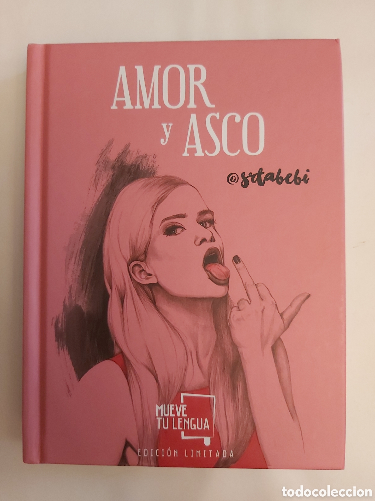 Libros de segunda mano: AMOR Y ASCO # SRTABEBI # MUEVE TU LENGUA EDICI&Oacute;N LIMITADA 2017 - Foto 1