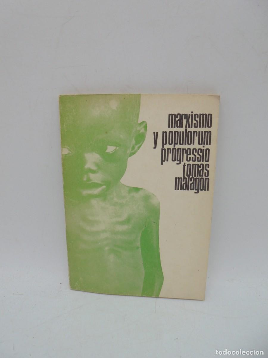 Libros de segunda mano: MARXISMO Y LA POPULORUM PROGRESSIO. TOMAS MALAGON. 1970. PAGS : 52. - Foto 1