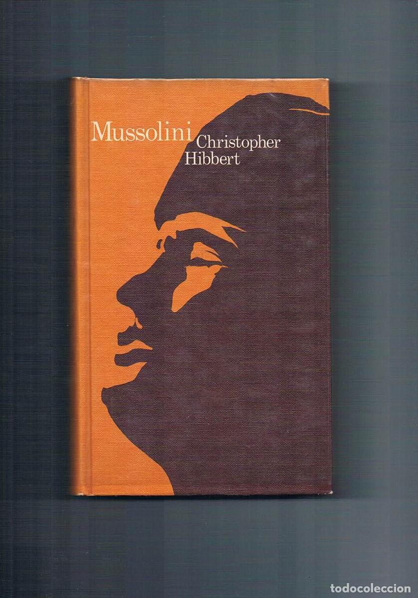 Libros de segunda mano: Mussolini Christopher Hibbert circulo de lectores 1969 - Foto 1