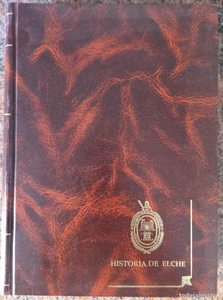Libros de segunda mano: HISTORIA DE ELCHE - ALEJANDRO RAMOS FOLQUES - Foto 1
