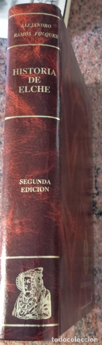 Libros de segunda mano: HISTORIA DE ELCHE - ALEJANDRO RAMOS FOLQUES - Foto 2