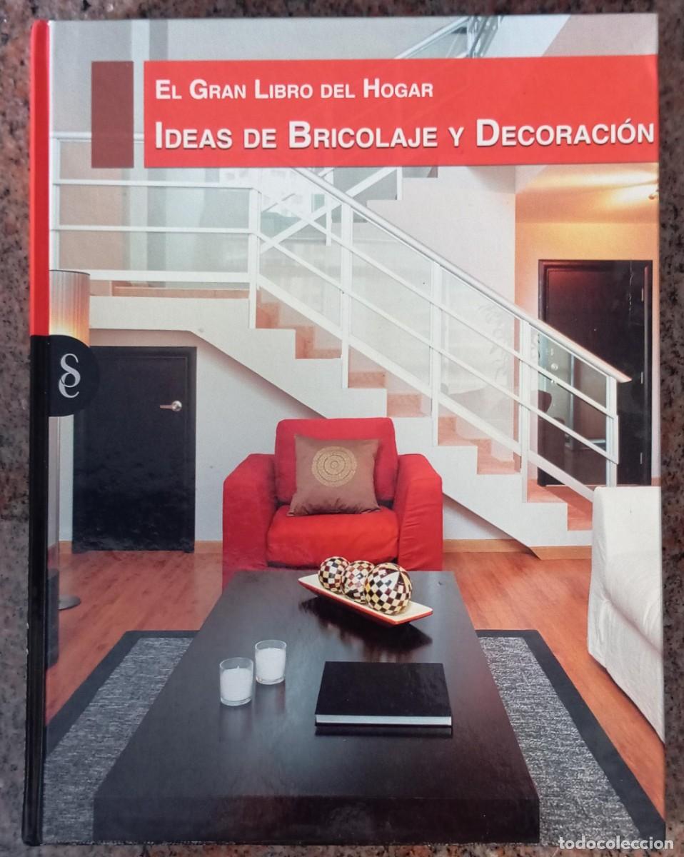 Libros de segunda mano: EL GRAN LIBRO DEL HOGAR - IDEAS DE BRICOLAJE Y DECORACION - Foto 1