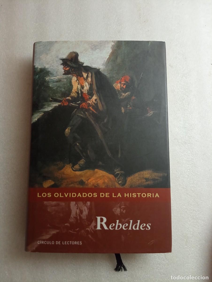 Libros de segunda mano: LOS OLVIDADOS DE LA HISTORIA. REBELDES - Foto 1