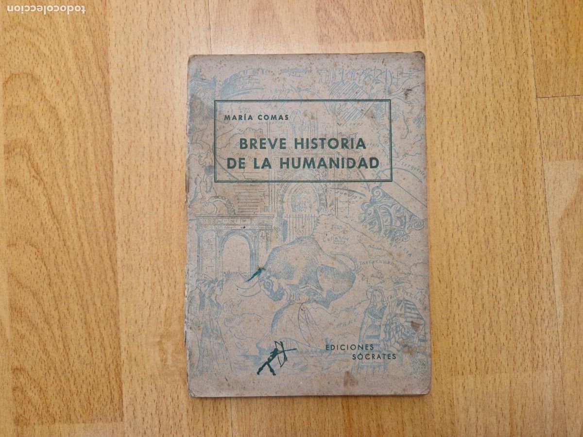 Libros de segunda mano: BREVE HISTORIA DE LA HUMANIDAD MARIA COMAS EDICIONES SOCRATES - Foto 1