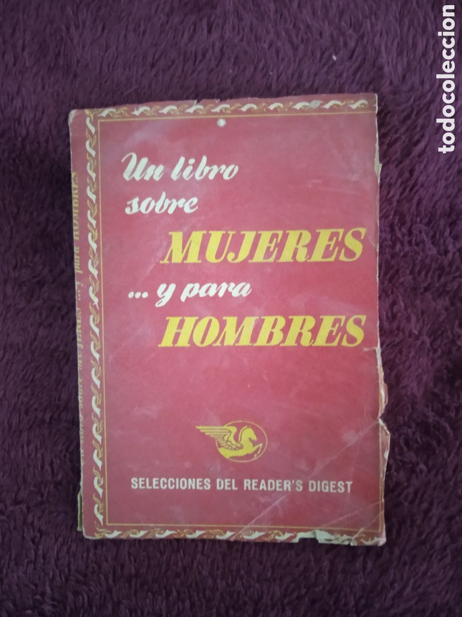 Libri di seconda mano: UN LIBRO SOBRE MUJERES ...Y PARA HOMBRES.SELECCIONES DEL READER'S DIGEST. 1960