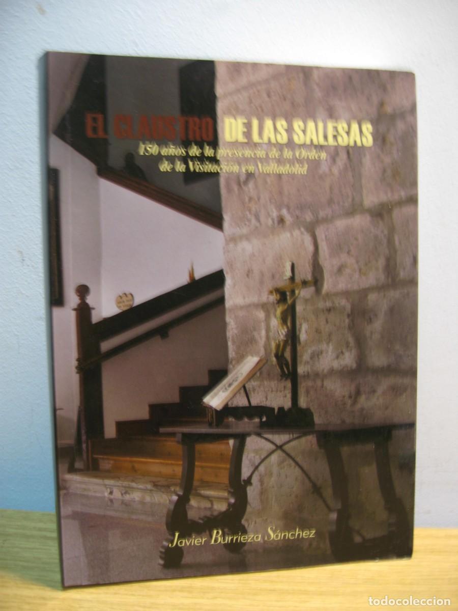 Libros de segunda mano: EL CLAUSTRO DE LAS SALESAS. JAVIER BURRIEZA SANCHEZ. 2013 - Foto 1