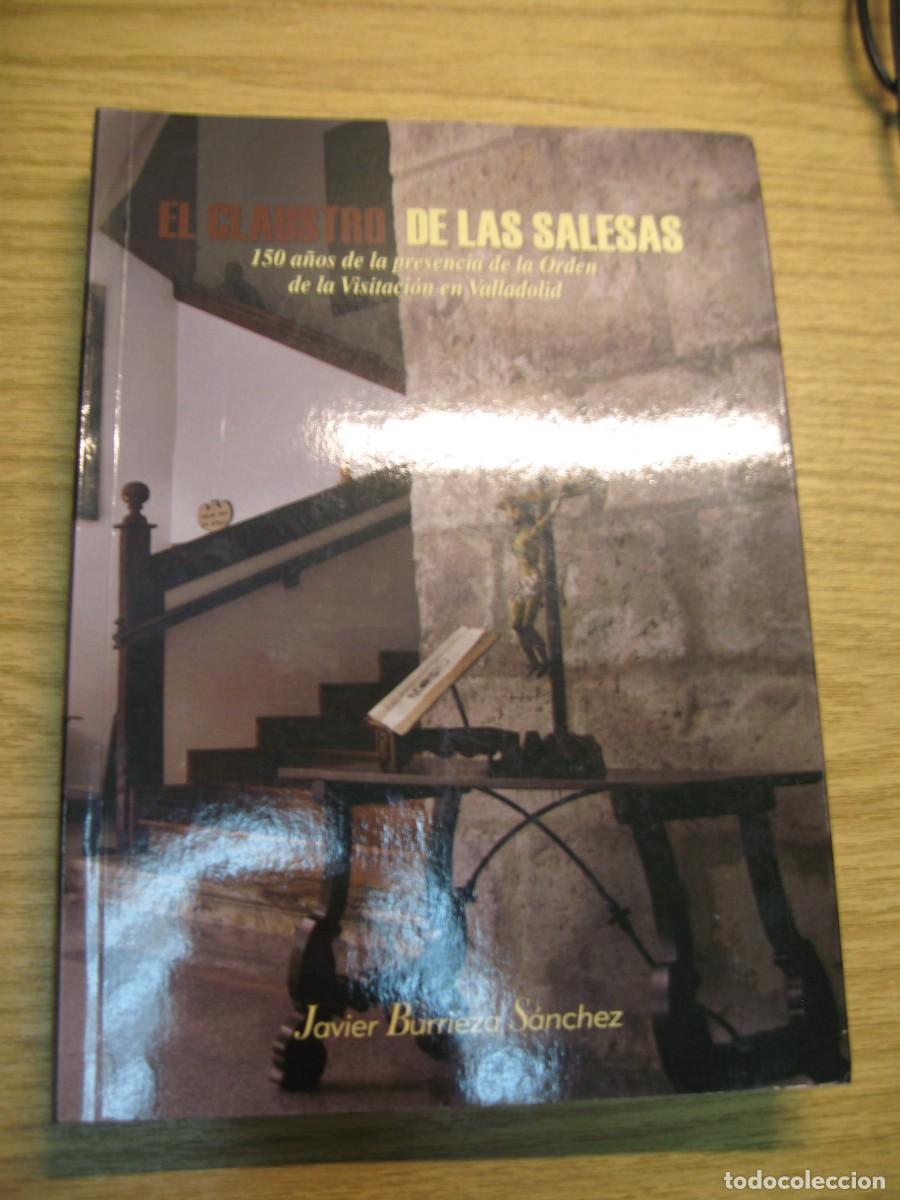 Libros de segunda mano: EL CLAUSTRO DE LAS SALESAS. JAVIER BURRIEZA SANCHEZ. 2013 - Foto 4