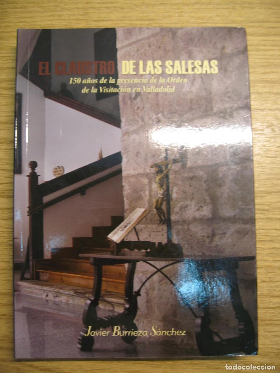Libros de segunda mano: EL CLAUSTRO DE LAS SALESAS. JAVIER BURRIEZA SANCHEZ. 2013 - Foto 5