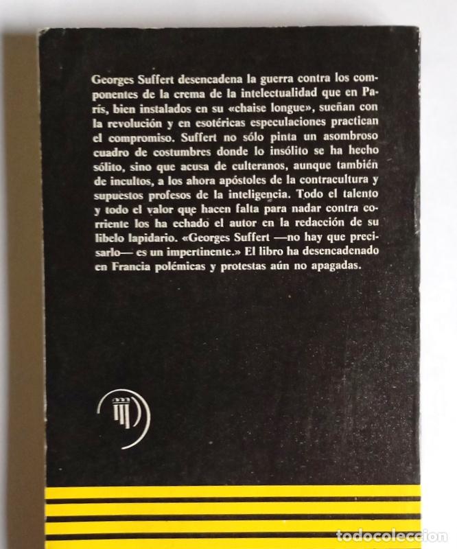 Libros de segunda mano: LOS INTELECTUALES EN &rdquo; CHAISE LONGUE&rdquo; - GEORGES SUFFERT - Foto 3