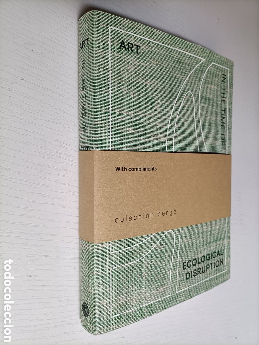 Libros de segunda mano: Art . In the time of Ecological Disruption . IACCCA international asociation of corporate collection