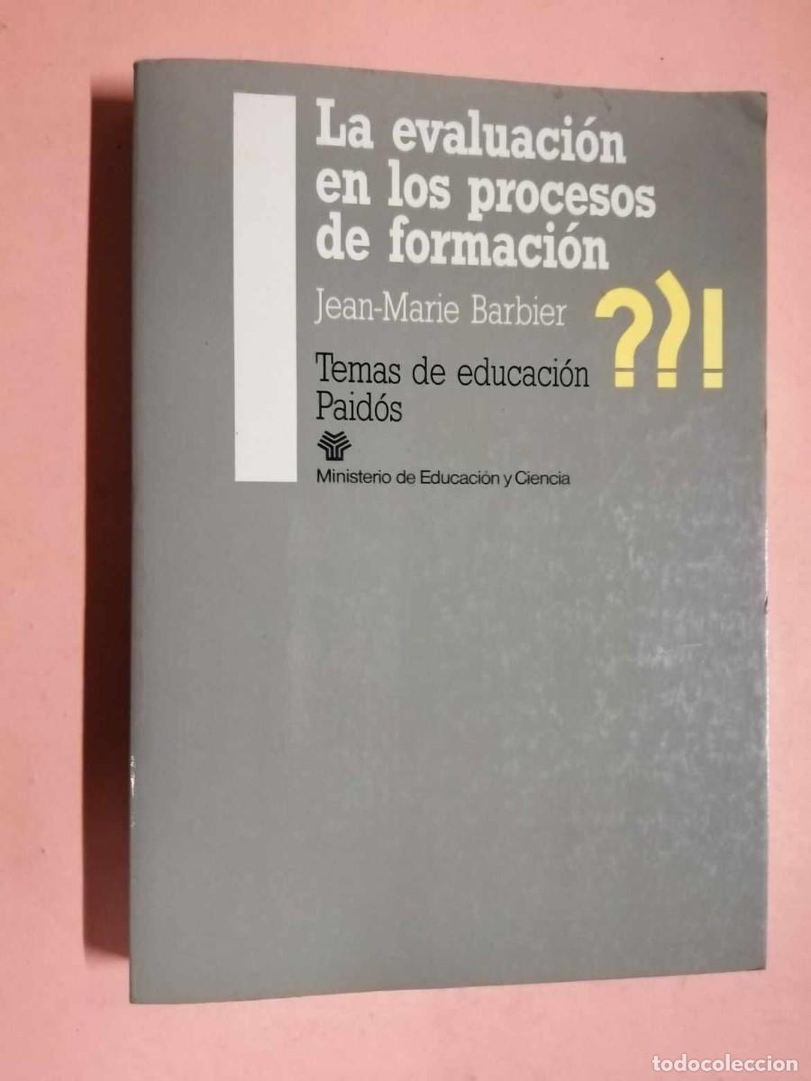 Libri di seconda mano: LA EVALUACION EN LOS PROCESOS DE FORMACION (JEAN MARIE BARBIER)