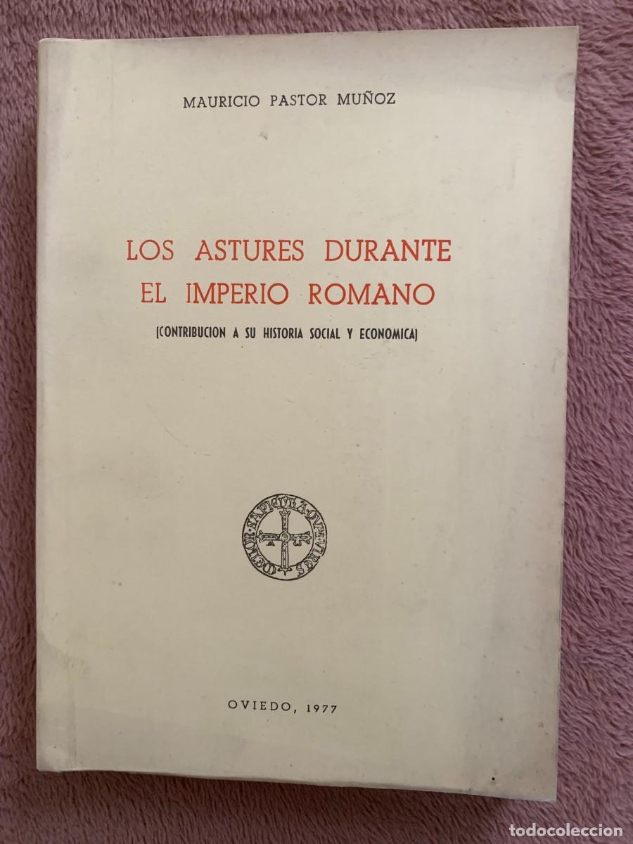 Libros de segunda mano: M. Pastor Mu&ntilde;oz: Los astures durante el imperio romano - Foto 1