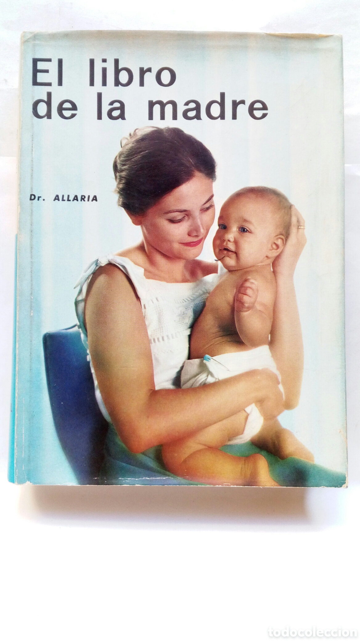 Libros de segunda mano: El Libro de la Madre. Dr. Allaria. - Foto 1