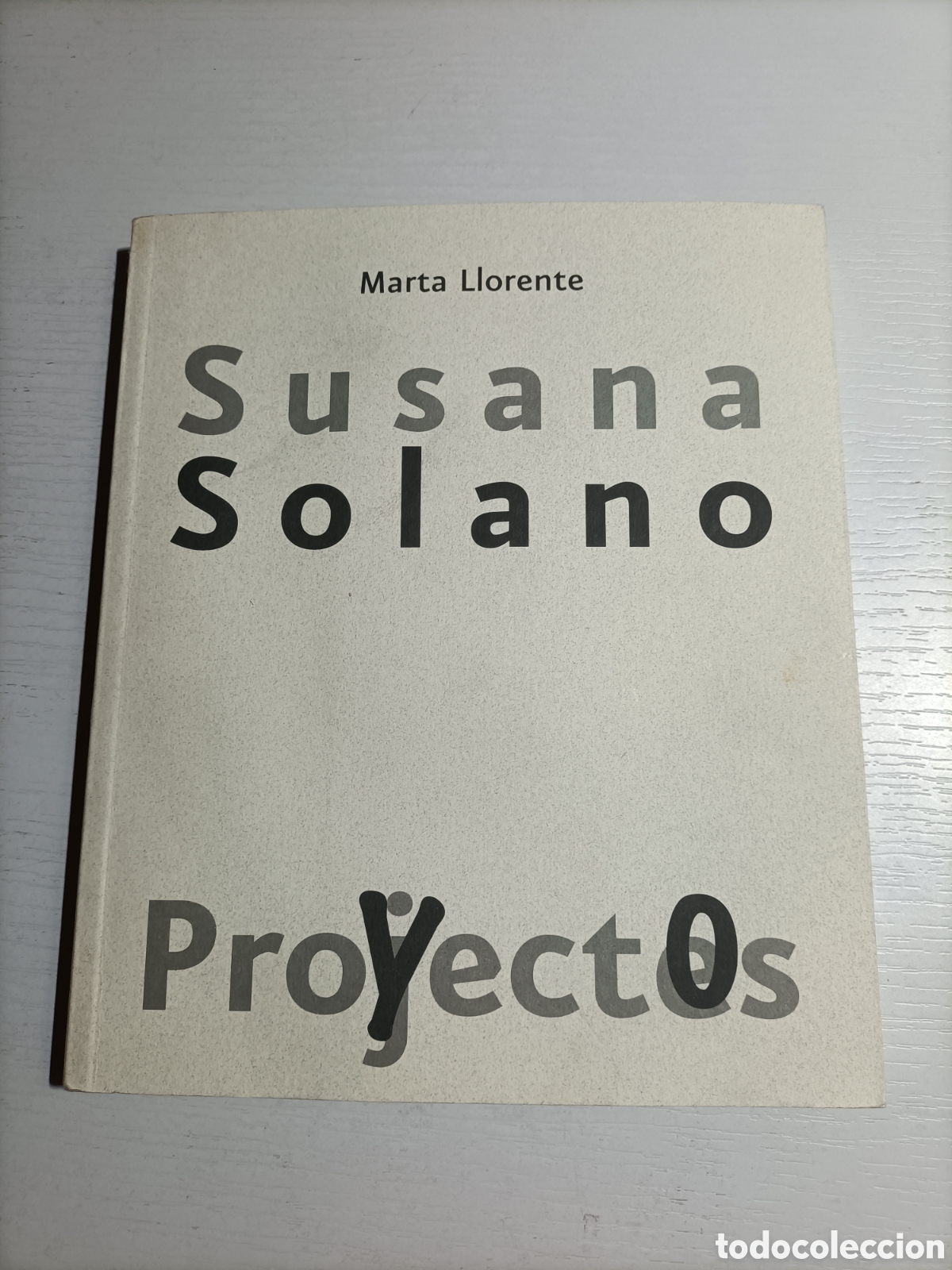 Libros de segunda mano: Susana Solano . Proyectos. Marta Llorente . Escultura - Foto 1