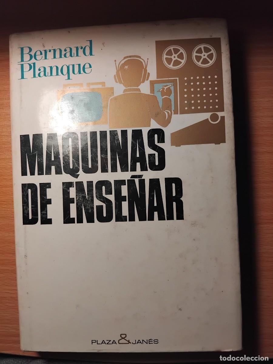 Libri di seconda mano: M&aacute;quinas de ense&ntilde;ar;Bernard Planque;Plaza & Jan&eacute;s,1970