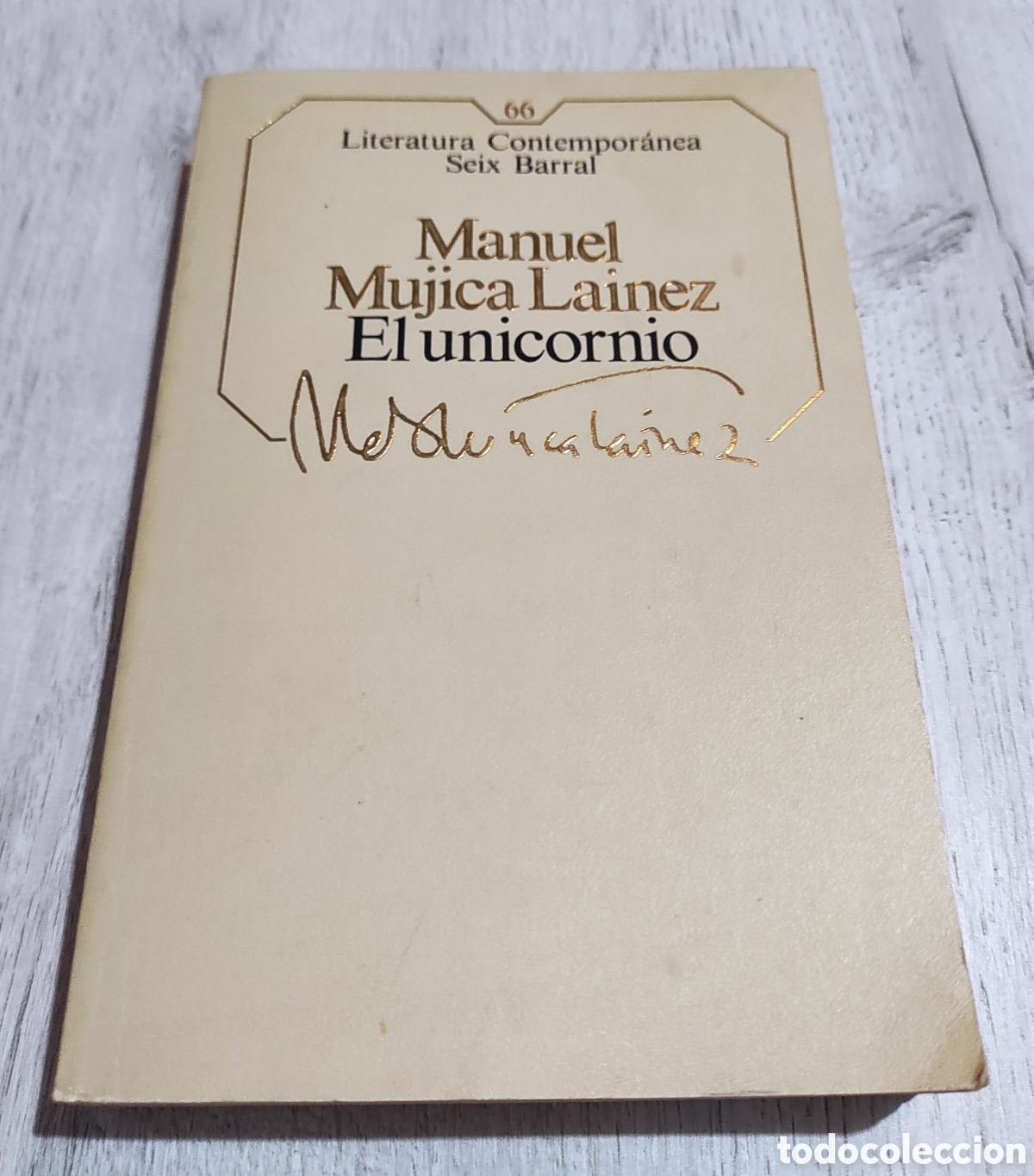 Libros de segunda mano: EL UNICORNIO MANUEL MUJICA LAINEZ - Foto 1