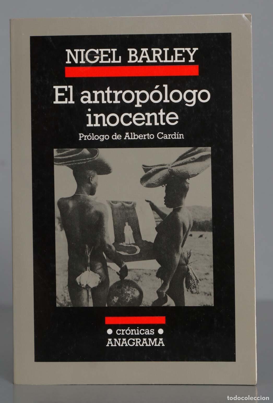 Libros de segunda mano: NIGEL BARLEY El antrop&oacute;logo inocente 2005 - Foto 1