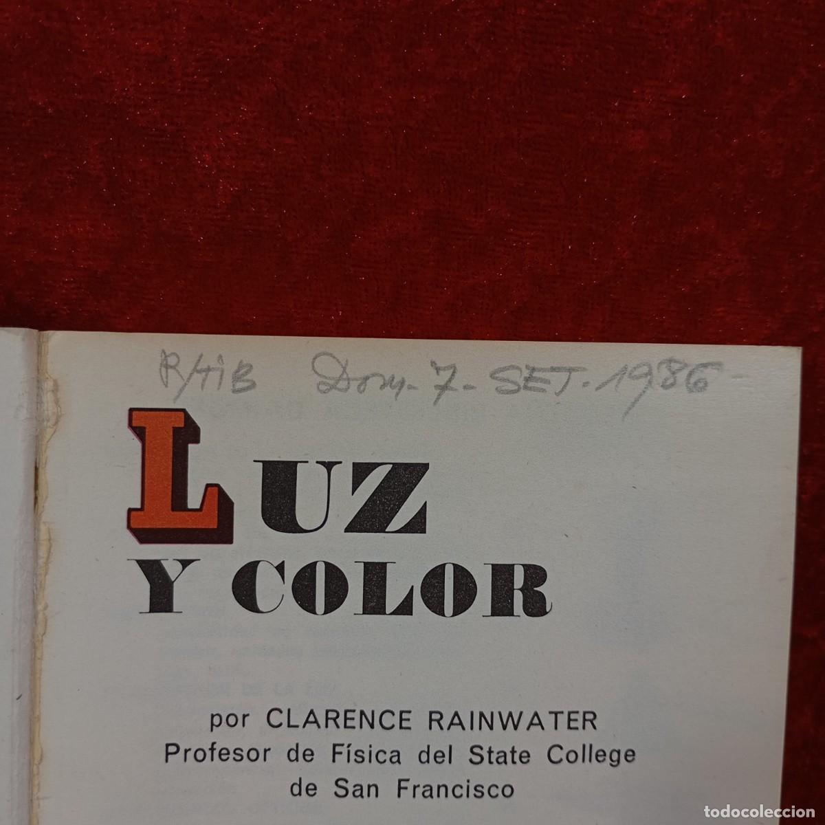 Libros de segunda mano: CLARENCE RAINWATER - LUZ Y COLOR - EDICIONES DAIMON - 1976 / 997 - Foto 5