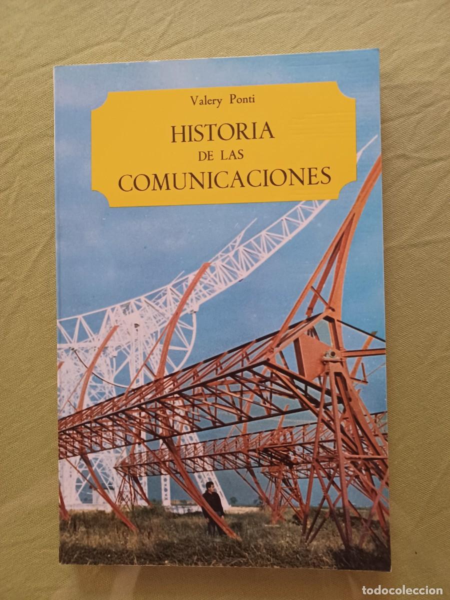 Libros de segunda mano: HISTORIA DE LAS COMUNICACIONES VALERY PONTI - Foto 1