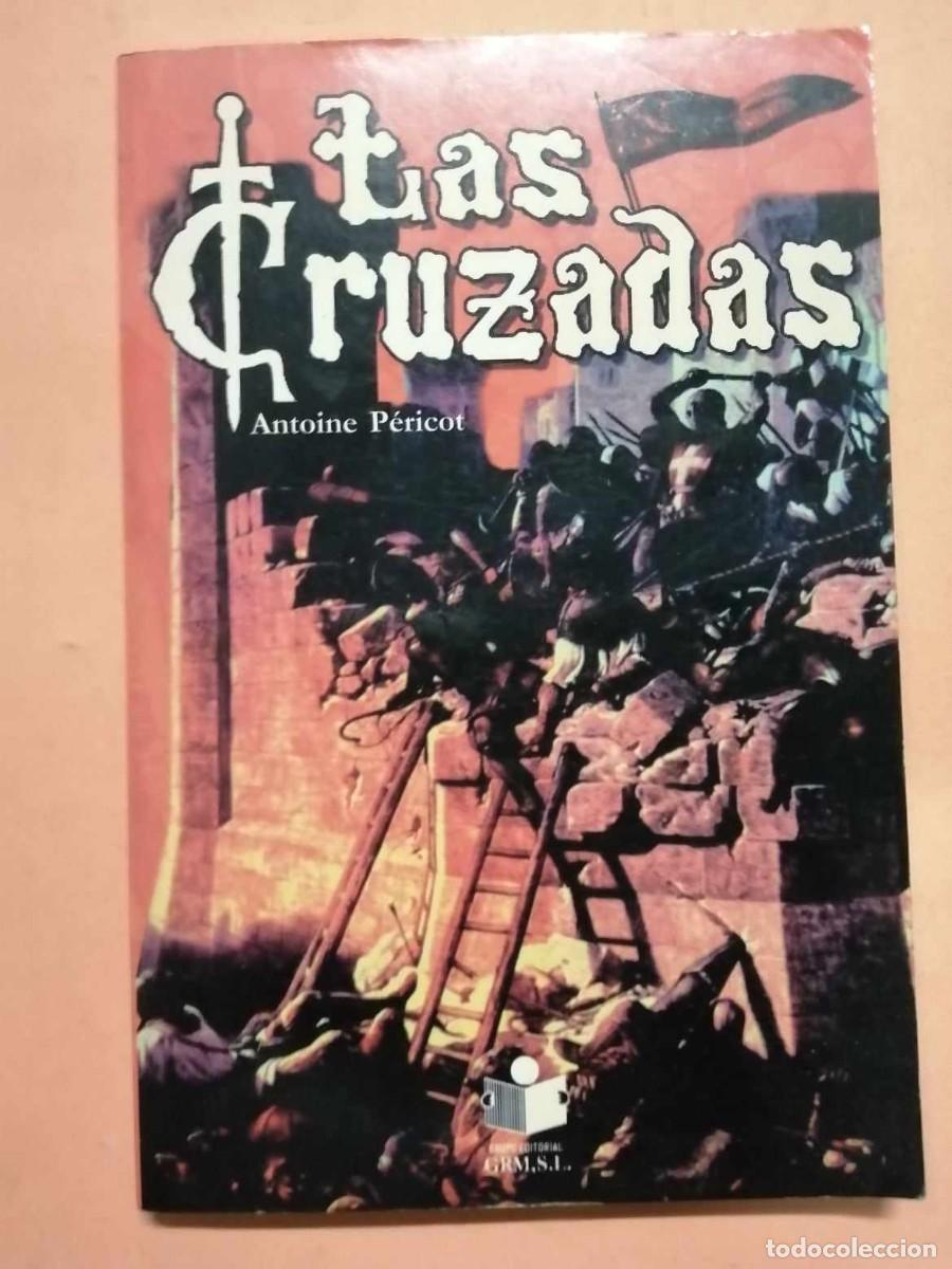 Libros de segunda mano: LAS CRUZADAS (ANTOINE PERICOT) - Foto 1