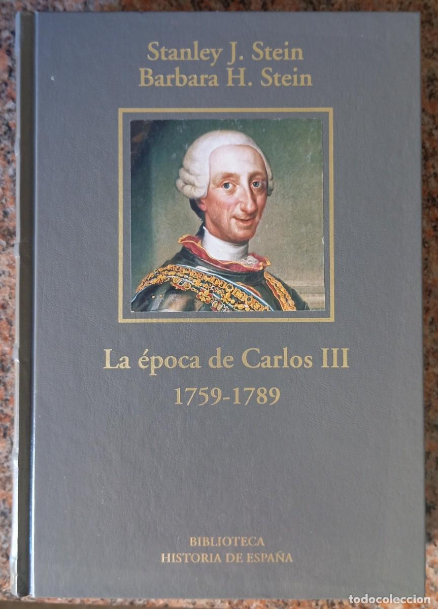 Libros de segunda mano: LA EPOCA DE CARLOS III 1759-1789 - STEIN - Foto 1