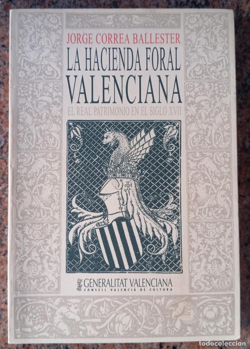 Libros de segunda mano: LA HACIENDA FORAL VALENCIANA - JORGE CORREA - Foto 1