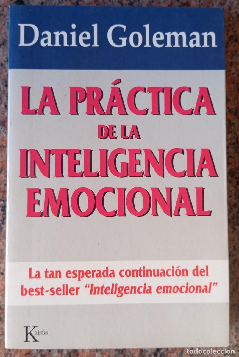 Libros de segunda mano: LA PRACTICA DE LA INTELIGENCIA EMOCIONAL - DANIEL GOLEMAN - Foto 1