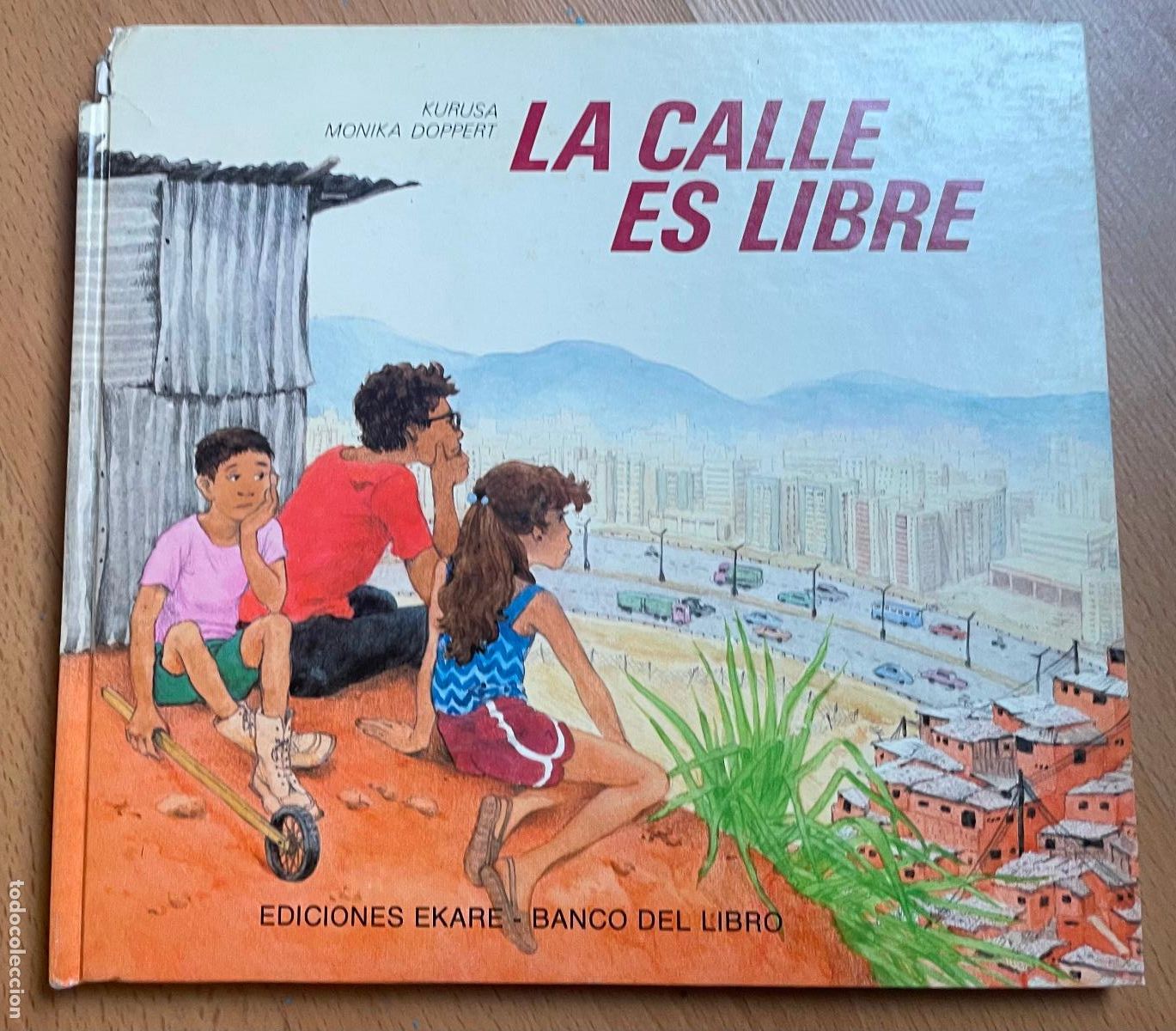 Libros de segunda mano: LA CALLE ES LIBRE, Kurusa Monika Doppert, - Foto 1