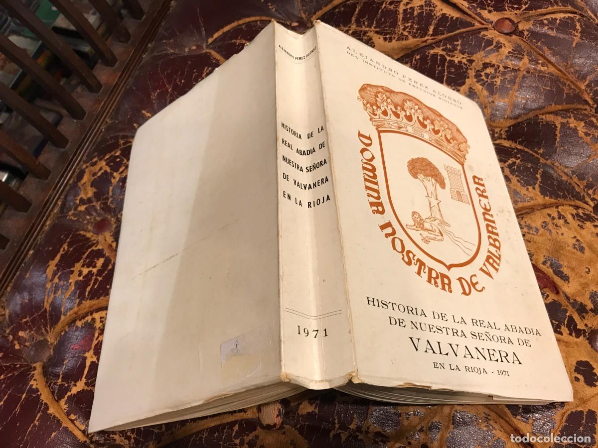 Second hand books: ALEJANDRO P&Eacute;REZ ALONSO. HISTORIA DE LA REAL ABAD&Iacute;A-SANTUARIO...DE VALVANERA EN LA RIOJA. 1971
