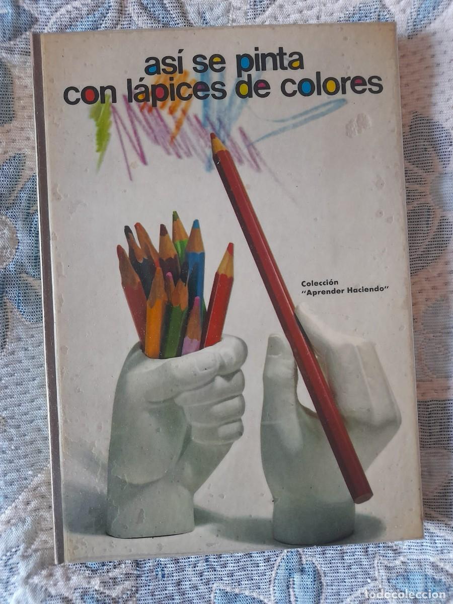 Libros de segunda mano: ASI SE PINTA CON LAPICES DE COLORES (PARRAMON) - Foto 1