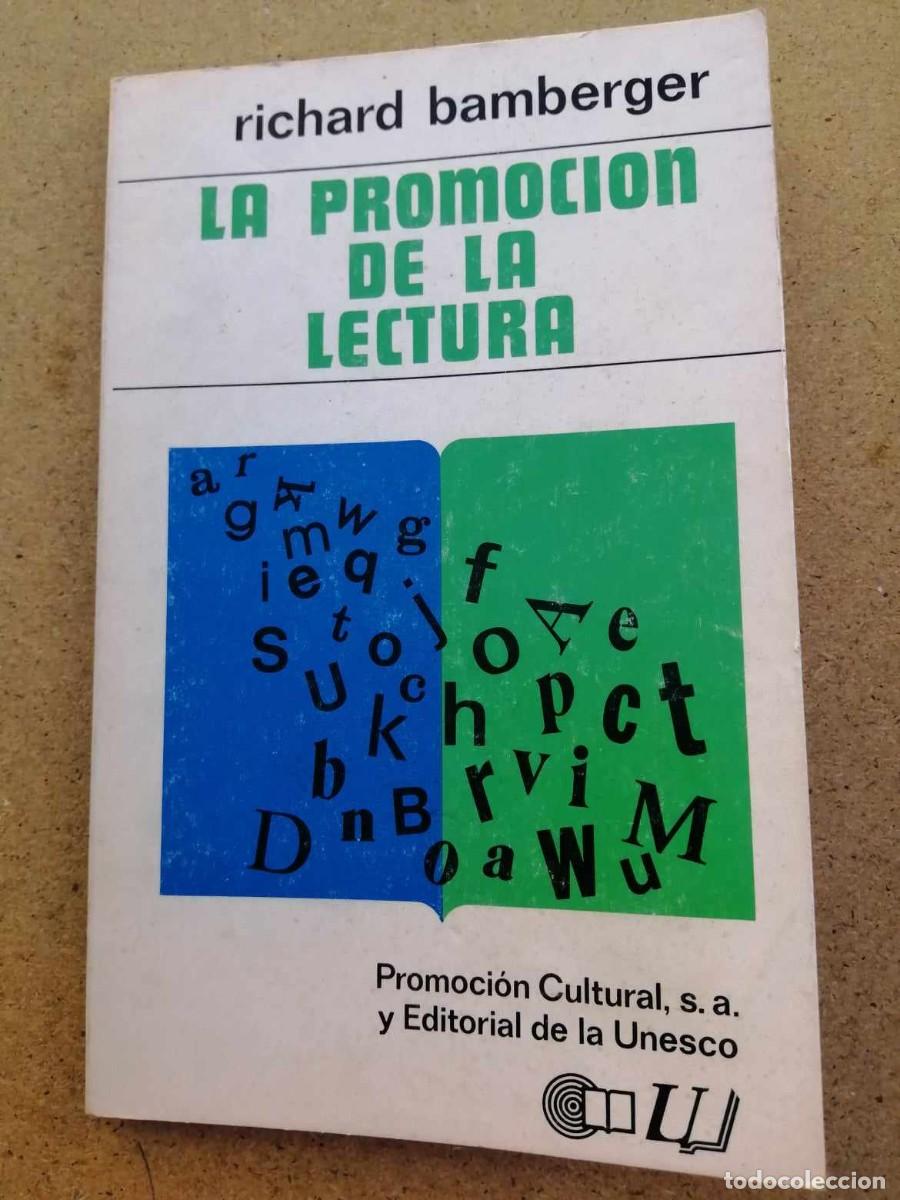 Libros de segunda mano: LA PROMOCION DE LA LECTURA (RICHARD BAMBERGER) - Foto 1