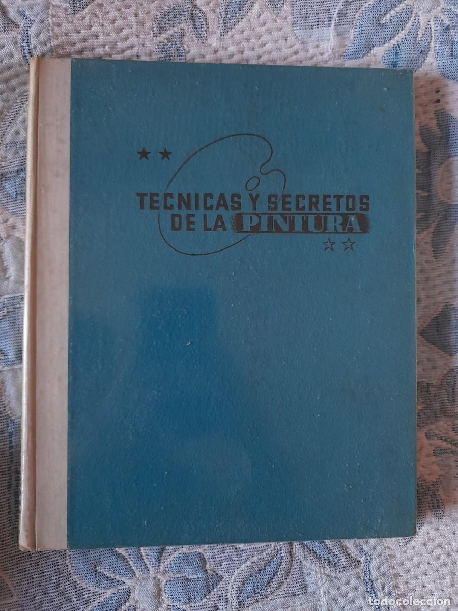 Libros de segunda mano: T&eacute;cnicas y secretos de la pintura - Foto 1
