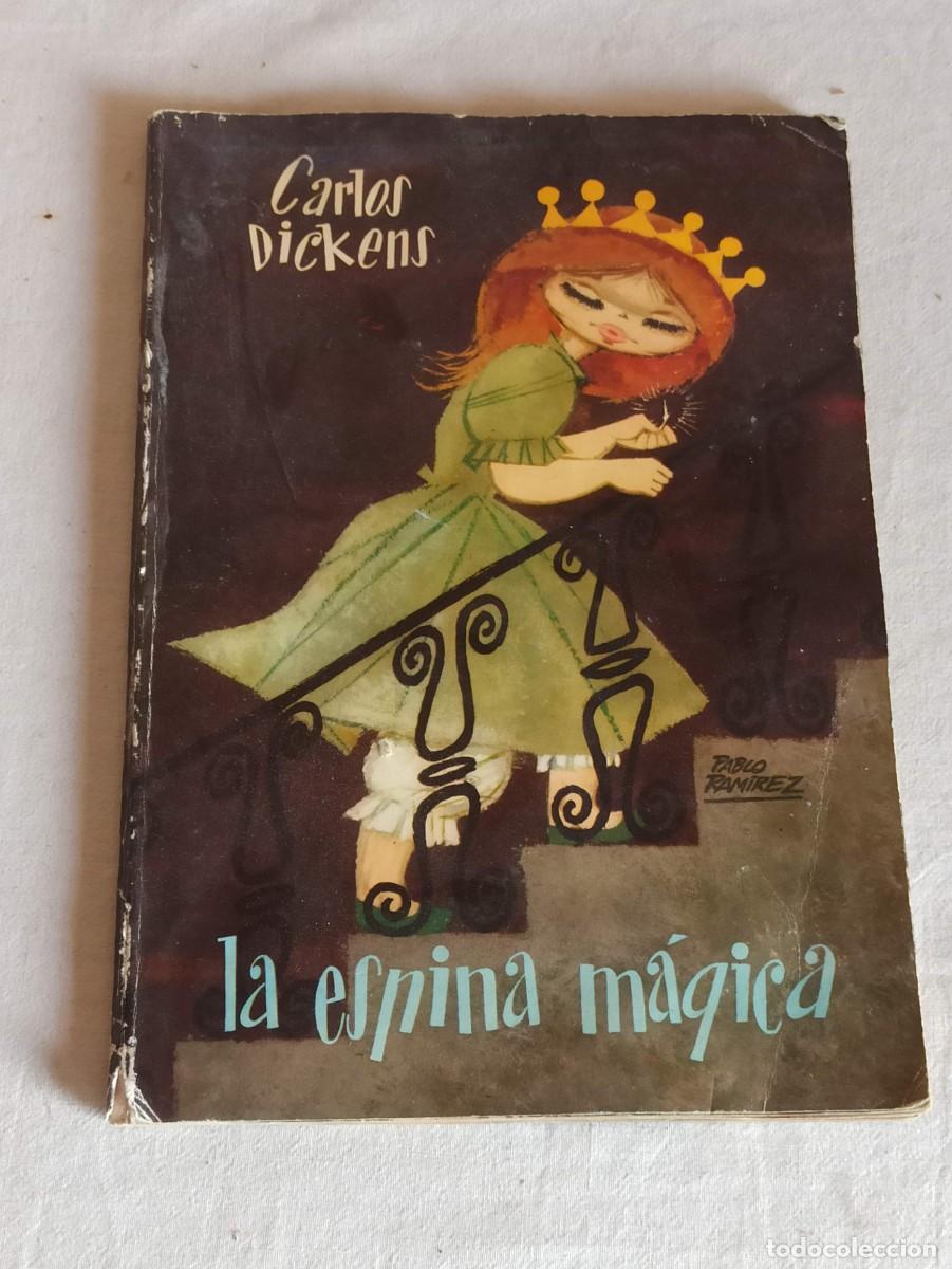 Libros de segunda mano: La espina m&aacute;gica Carlos Dickens - Foto 1