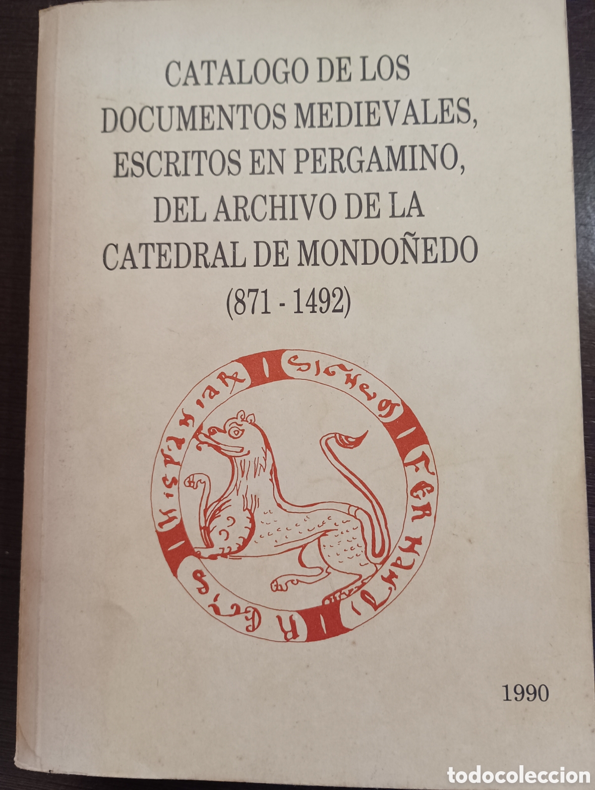 Libros de segunda mano: Catalogo de los documentos medievales, escritos en pergamino, del archivo de la catedral de Mondo&ntilde;ed