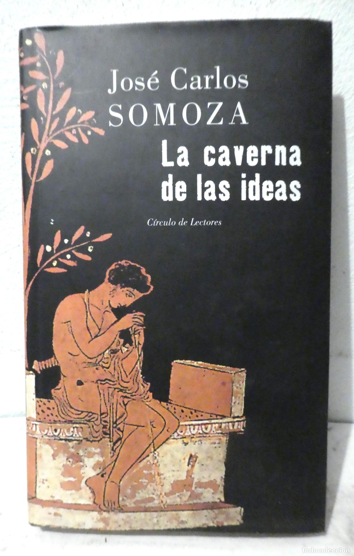 Libros de segunda mano: La caverna de las ideas - Somoza, Jos&eacute; Carlos circulo de lectores - Foto 1