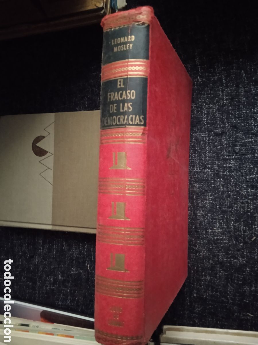 Libros de segunda mano: EL FRACASO DE LAS DEMOCRACIAS / LEONARD MOSLEY - Foto 1