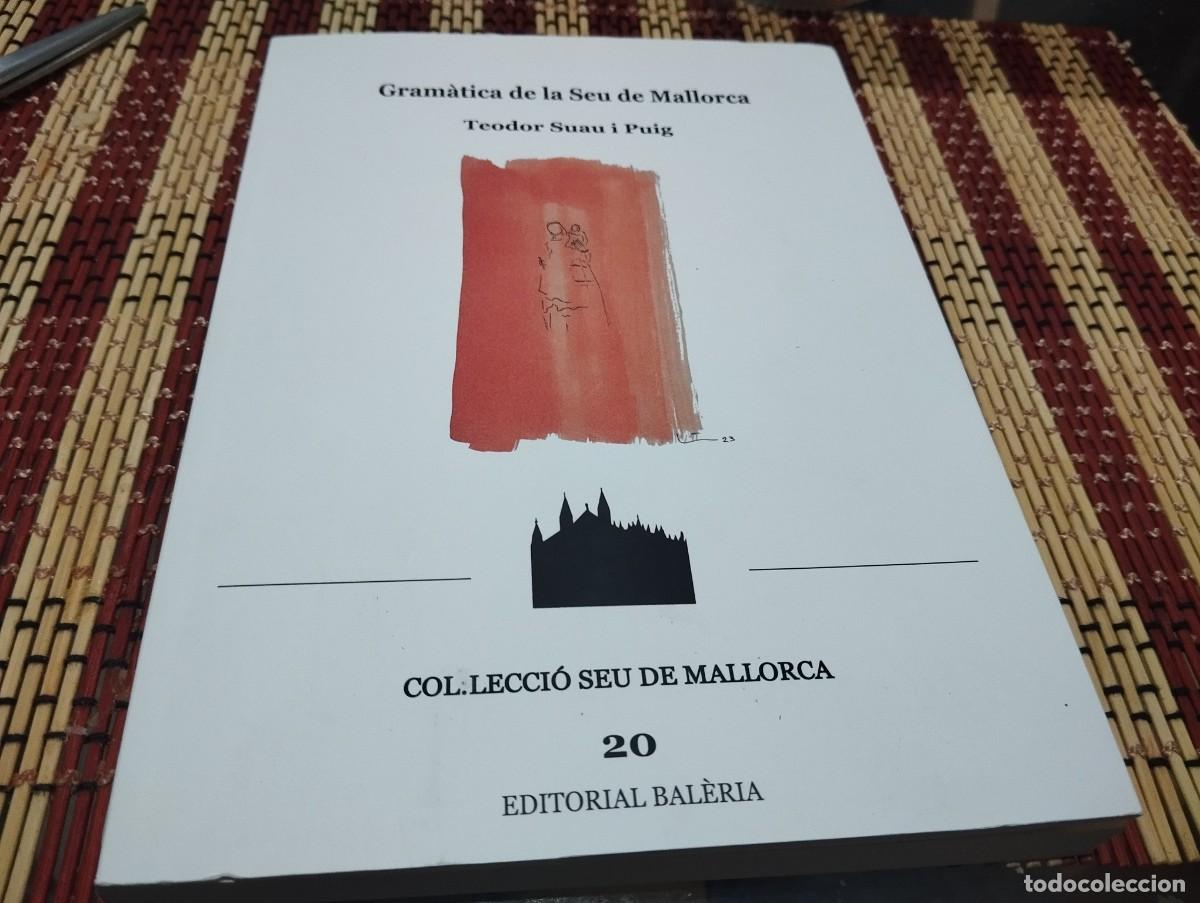 Libros de segunda mano: GRAMATICA DE LA SEU DE MALLORCA TEODOR SUAU I PUIG 2023 - Foto 1